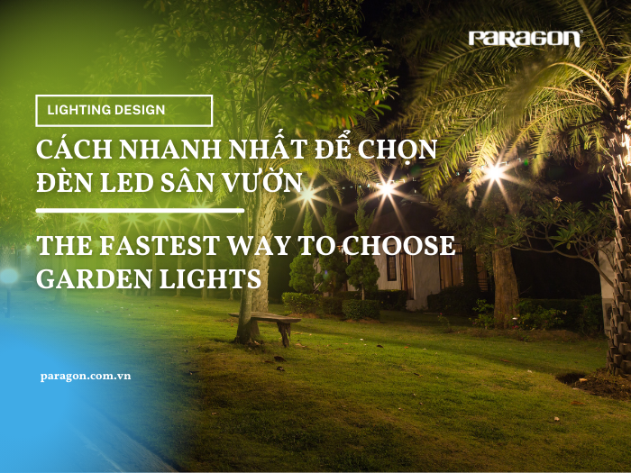 Cach nhanh nhat de chon den led san vuon