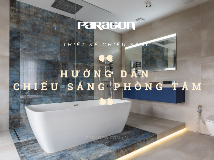 paragon-huong-dan-chieu-sang-phong-tam